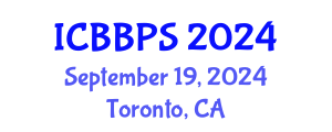 International Conference on Bioscience, Biochemistry and Pharmaceutical Sciences (ICBBPS) September 19, 2024 - Toronto, Canada
