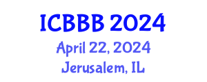 International Conference on Bioscience, Biotechnology, and Biochemistry (ICBBB) April 22, 2024 - Jerusalem, Israel