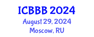 International Conference on Bioscience, Biotechnology, and Biochemistry (ICBBB) August 29, 2024 - Moscow, Russia