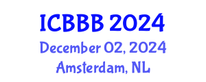 International Conference on Bioscience, Biotechnology, and Biochemistry (ICBBB) December 02, 2024 - Amsterdam, Netherlands