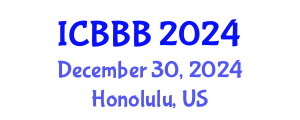 International Conference on Bioscience, Biotechnology, and Biochemistry (ICBBB) December 30, 2024 - Honolulu, United States
