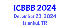 International Conference on Bioscience, Biotechnology, and Biochemistry (ICBBB) December 23, 2024 - Istanbul, Turkey