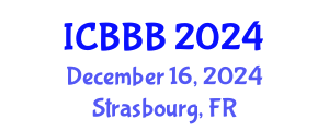 International Conference on Bioscience, Biotechnology, and Biochemistry (ICBBB) December 16, 2024 - Strasbourg, France