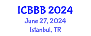 International Conference on Bioscience, Biotechnology, and Biochemistry (ICBBB) June 27, 2024 - Istanbul, Turkey