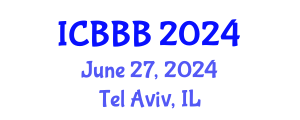 International Conference on Bioscience, Biotechnology, and Biochemistry (ICBBB) June 27, 2024 - Tel Aviv, Israel