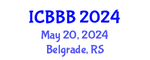 International Conference on Bioscience, Biotechnology, and Biochemistry (ICBBB) May 20, 2024 - Belgrade, Serbia