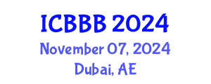 International Conference on Bioscience, Biotechnology, and Biochemistry (ICBBB) November 07, 2024 - Dubai, United Arab Emirates