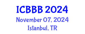 International Conference on Bioscience, Biotechnology, and Biochemistry (ICBBB) November 07, 2024 - Istanbul, Turkey