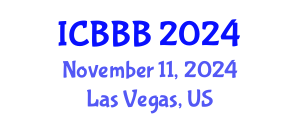 International Conference on Bioscience, Biotechnology, and Biochemistry (ICBBB) November 11, 2024 - Las Vegas, United States
