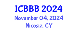 International Conference on Bioscience, Biotechnology, and Biochemistry (ICBBB) November 04, 2024 - Nicosia, Cyprus