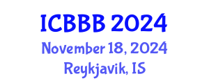 International Conference on Bioscience, Biotechnology, and Biochemistry (ICBBB) November 18, 2024 - Reykjavik, Iceland