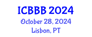 International Conference on Bioscience, Biotechnology, and Biochemistry (ICBBB) October 28, 2024 - Lisbon, Portugal