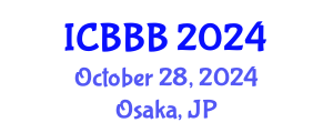 International Conference on Bioscience, Biotechnology, and Biochemistry (ICBBB) October 28, 2024 - Osaka, Japan