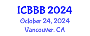 International Conference on Bioscience, Biotechnology, and Biochemistry (ICBBB) October 24, 2024 - Vancouver, Canada