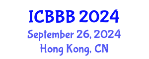 International Conference on Bioscience, Biotechnology, and Biochemistry (ICBBB) September 26, 2024 - Hong Kong, China
