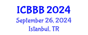 International Conference on Bioscience, Biotechnology, and Biochemistry (ICBBB) September 26, 2024 - Istanbul, Turkey