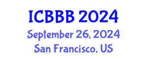 International Conference on Bioscience, Biotechnology, and Biochemistry (ICBBB) September 26, 2024 - San Francisco, United States