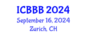 International Conference on Bioscience, Biotechnology, and Biochemistry (ICBBB) September 16, 2024 - Zurich, Switzerland