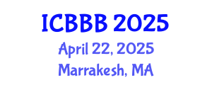 International Conference on Bioscience, Biotechnology, and Biochemistry (ICBBB) April 22, 2025 - Marrakesh, Morocco