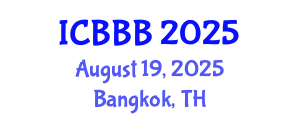 International Conference on Bioscience, Biotechnology, and Biochemistry (ICBBB) August 19, 2025 - Bangkok, Thailand