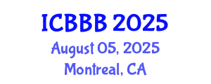 International Conference on Bioscience, Biotechnology, and Biochemistry (ICBBB) August 05, 2025 - Montreal, Canada
