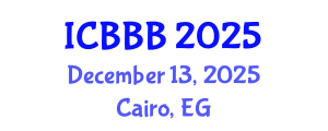 International Conference on Bioscience, Biotechnology, and Biochemistry (ICBBB) December 13, 2025 - Cairo, Egypt