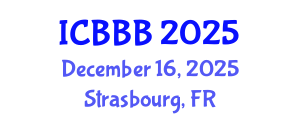 International Conference on Bioscience, Biotechnology, and Biochemistry (ICBBB) December 16, 2025 - Strasbourg, France