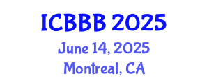 International Conference on Bioscience, Biotechnology, and Biochemistry (ICBBB) June 14, 2025 - Montreal, Canada