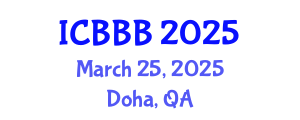 International Conference on Bioscience, Biotechnology, and Biochemistry (ICBBB) March 25, 2025 - Doha, Qatar