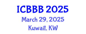 International Conference on Bioscience, Biotechnology, and Biochemistry (ICBBB) March 29, 2025 - Kuwait, Kuwait