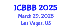 International Conference on Bioscience, Biotechnology, and Biochemistry (ICBBB) March 29, 2025 - Las Vegas, United States