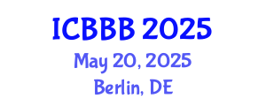 International Conference on Bioscience, Biotechnology, and Biochemistry (ICBBB) May 20, 2025 - Berlin, Germany