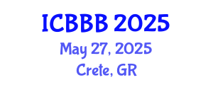 International Conference on Bioscience, Biotechnology, and Biochemistry (ICBBB) May 27, 2025 - Crete, Greece