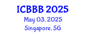International Conference on Bioscience, Biotechnology, and Biochemistry (ICBBB) May 03, 2025 - Singapore, Singapore