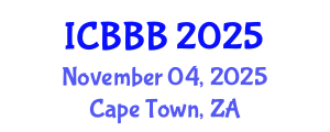 International Conference on Bioscience, Biotechnology, and Biochemistry (ICBBB) November 04, 2025 - Cape Town, South Africa