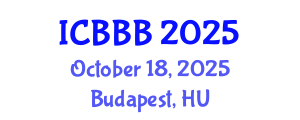 International Conference on Bioscience, Biotechnology, and Biochemistry (ICBBB) October 18, 2025 - Budapest, Hungary