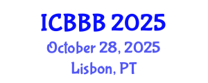 International Conference on Bioscience, Biotechnology, and Biochemistry (ICBBB) October 28, 2025 - Lisbon, Portugal
