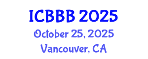 International Conference on Bioscience, Biotechnology, and Biochemistry (ICBBB) October 25, 2025 - Vancouver, Canada