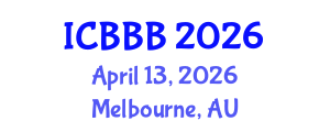 International Conference on Bioscience, Biotechnology, and Biochemistry (ICBBB) April 13, 2026 - Melbourne, Australia International Conference on Bioscience, Biotechnology, and Biochemistry (ICBBB) April 13, 2026 - Melbourne, Australia