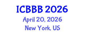 International Conference on Bioscience, Biotechnology, and Biochemistry (ICBBB) April 20, 2026 - New York, United States International Conference on Bioscience, Biotechnology, and Biochemistry (ICBBB) April 20, 2026 - New York, United States