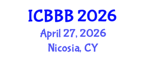 International Conference on Bioscience, Biotechnology, and Biochemistry (ICBBB) April 27, 2026 - Nicosia, Cyprus International Conference on Bioscience, Biotechnology, and Biochemistry (ICBBB) April 27, 2026 - Nicosia, Cyprus