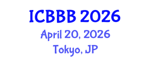 International Conference on Bioscience, Biotechnology, and Biochemistry (ICBBB) April 20, 2026 - Tokyo, Japan International Conference on Bioscience, Biotechnology, and Biochemistry (ICBBB) April 20, 2026 - Tokyo, Japan