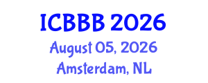 International Conference on Bioscience, Biotechnology, and Biochemistry (ICBBB) August 05, 2026 - Amsterdam, Netherlands