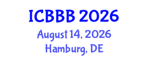 International Conference on Bioscience, Biotechnology, and Biochemistry (ICBBB) August 14, 2026 - Hamburg, Germany International Conference on Bioscience, Biotechnology, and Biochemistry (ICBBB) August 14, 2026 - Hamburg, Germany