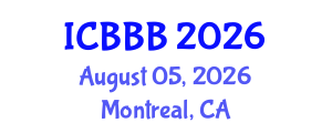 International Conference on Bioscience, Biotechnology, and Biochemistry (ICBBB) August 05, 2026 - Montreal, Canada