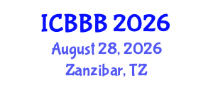 International Conference on Bioscience, Biotechnology, and Biochemistry (ICBBB) August 28, 2026 - Zanzibar, Tanzania International Conference on Bioscience, Biotechnology, and Biochemistry (ICBBB) August 28, 2026 - Zanzibar, Tanzania