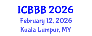 International Conference on Bioscience, Biotechnology, and Biochemistry (ICBBB) February 12, 2026 - Kuala Lumpur, Malaysia International Conference on Bioscience, Biotechnology, and Biochemistry (ICBBB) February 12, 2026 - Kuala Lumpur, Malaysia