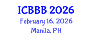 International Conference on Bioscience, Biotechnology, and Biochemistry (ICBBB) February 16, 2026 - Manila, Philippines International Conference on Bioscience, Biotechnology, and Biochemistry (ICBBB) February 16, 2026 - Manila, Philippines