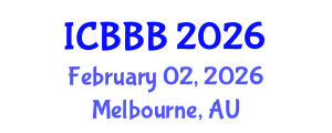 International Conference on Bioscience, Biotechnology, and Biochemistry (ICBBB) February 02, 2026 - Melbourne, Australia International Conference on Bioscience, Biotechnology, and Biochemistry (ICBBB) February 02, 2026 - Melbourne, Australia