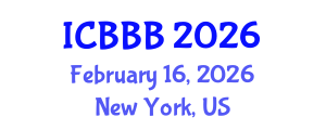 International Conference on Bioscience, Biotechnology, and Biochemistry (ICBBB) February 16, 2026 - New York, United States International Conference on Bioscience, Biotechnology, and Biochemistry (ICBBB) February 16, 2026 - New York, United States